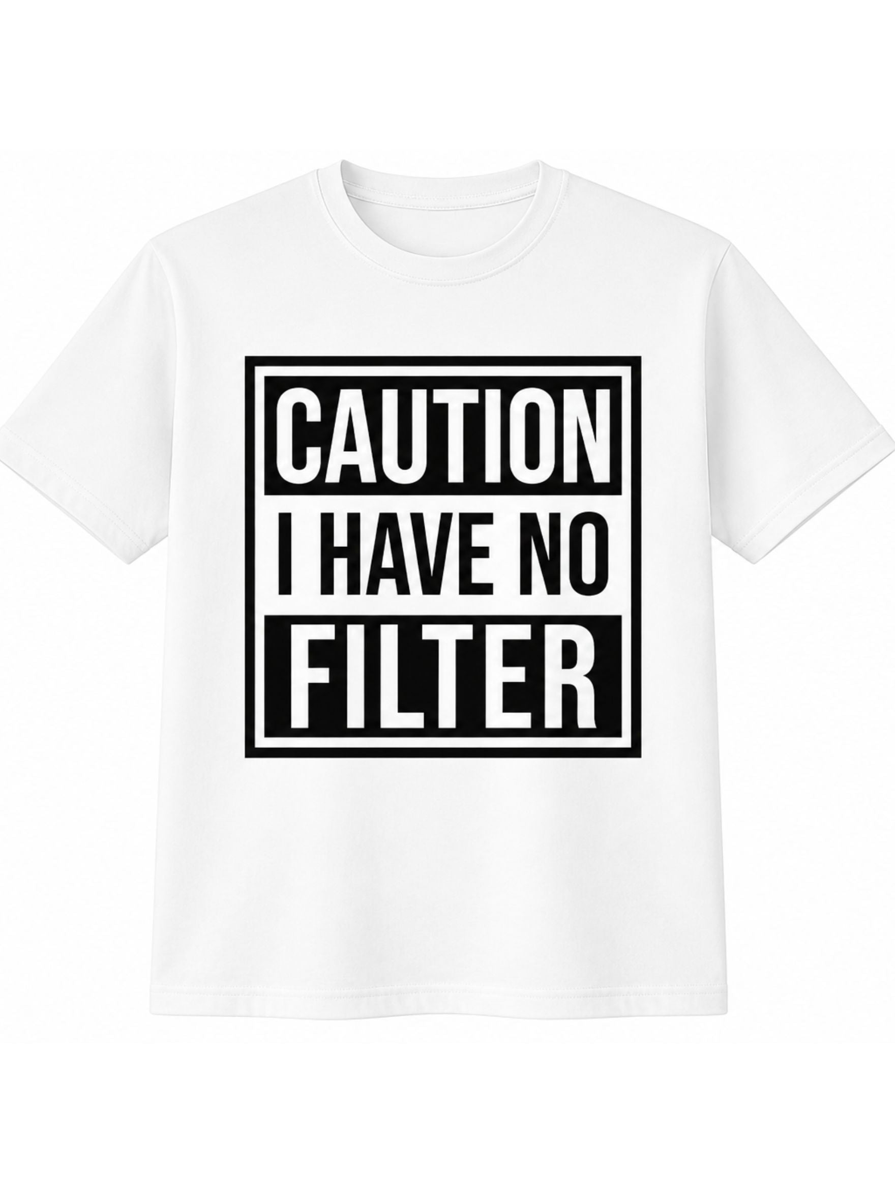 Caution I Have No Filter Printed Cotton T-Shirt